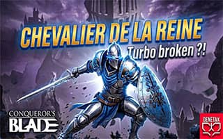 Chevalier de la reine conqueror blade