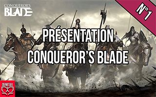 Présentation conqueror's blade