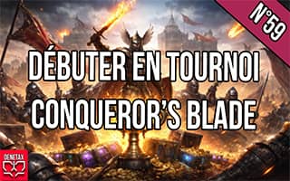 Guide tournois conquerors blade