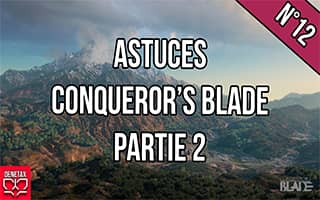 astuce partie 2 conquerors blade