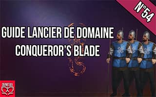 Tutoriel lancier de domaine conquerors blade
