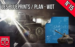 Tuto blueprint plan wot